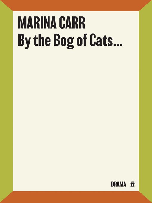 Title details for By the Bog of Cats by Marina Carr - Wait list